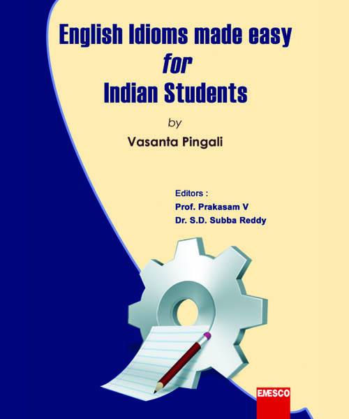 ENGLISH IDIOMS MADE EASY FOR INDIAN STUDENTS