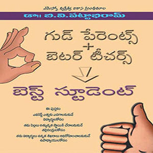 Good Parents + Better Teacher + Best Student