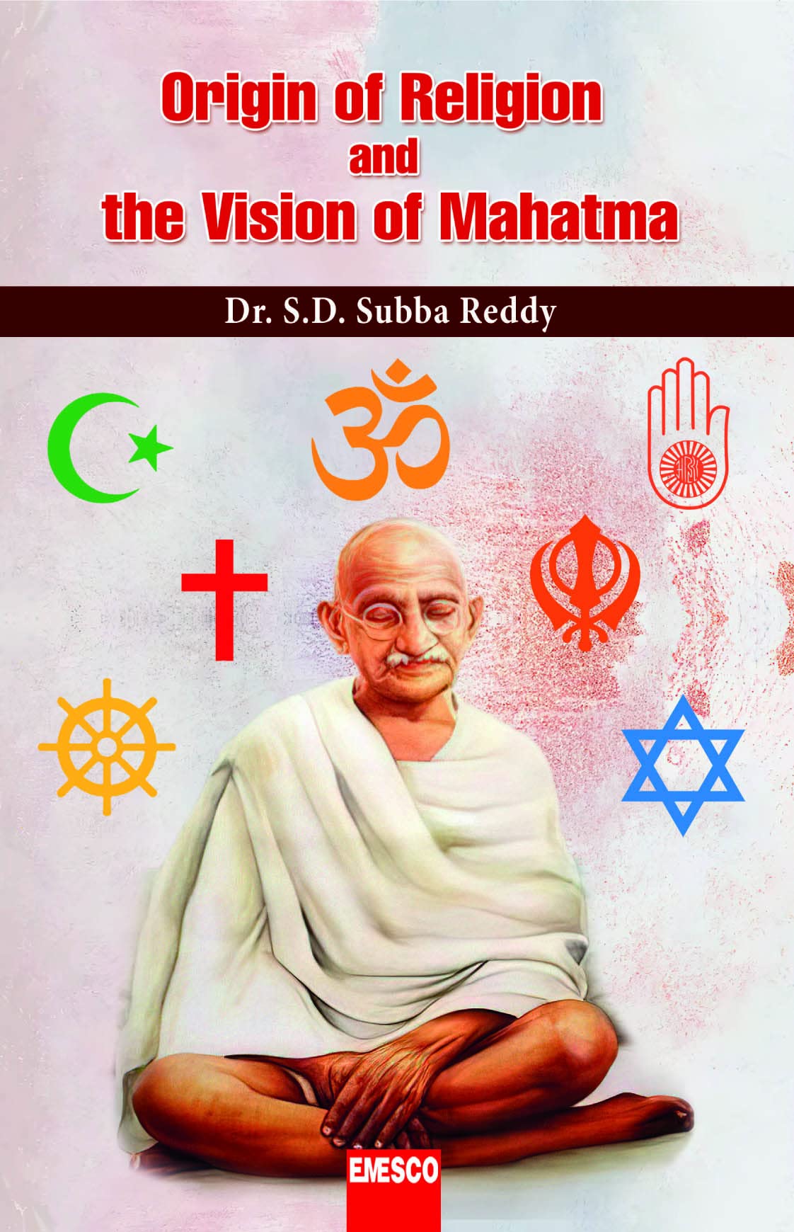 Origin of Religion and the vision of Mahatma