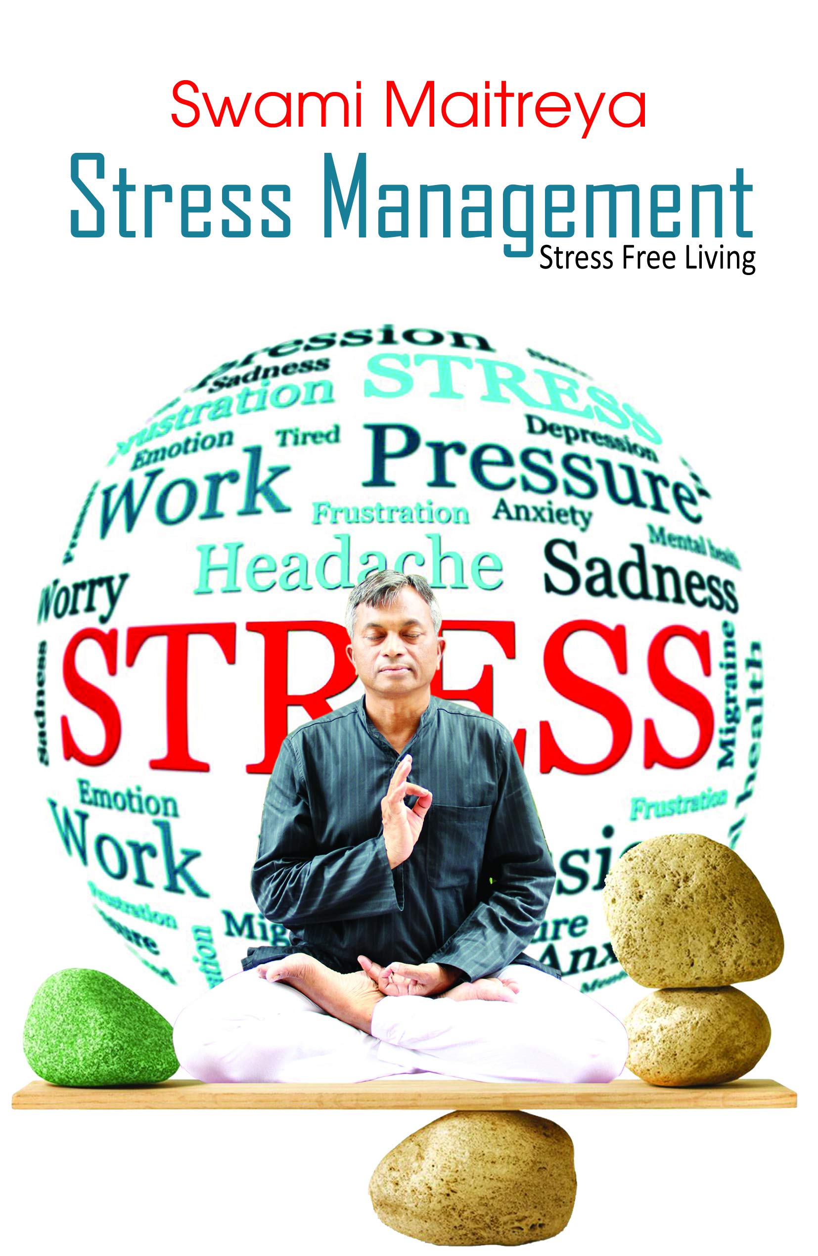Stress Management - Stress Free Living