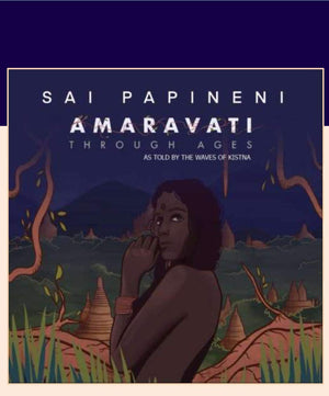 AMARAVATI Through Ages