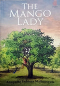 The Mango Lady Anupama Padmaja Mallajosyula