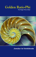Golden Ratio-Phi - the finger print of god
