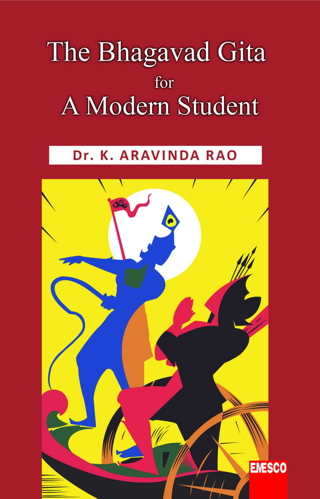 The Bhagavad Gita for A Modern Student