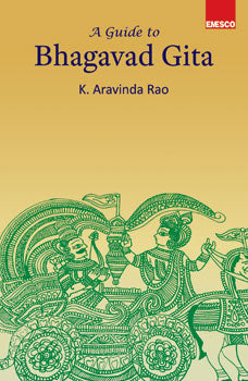 A Guide To Bhagavad Gita