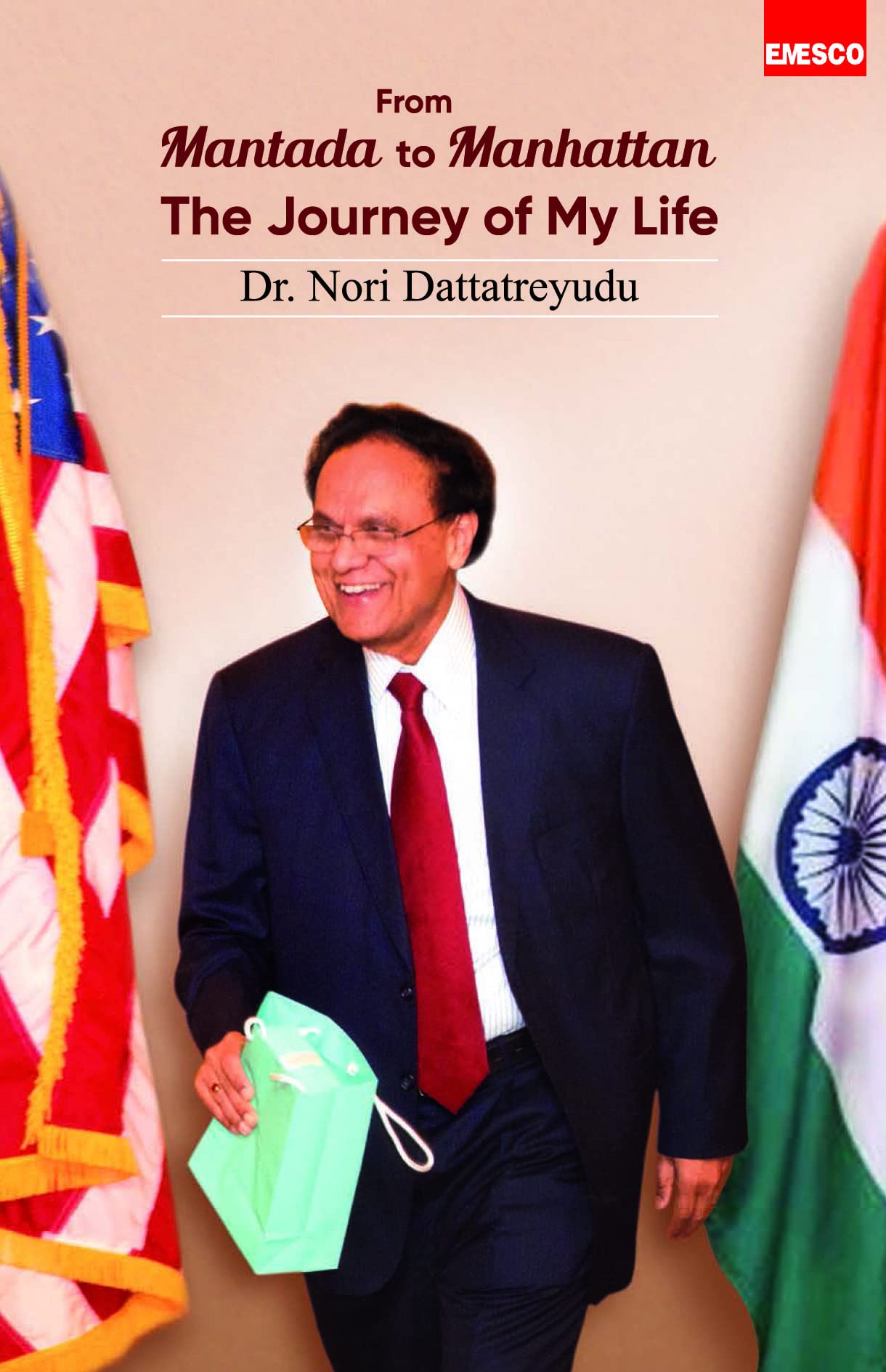 From Mantada to Manhattan The Journey of My Life Dr. Nori Dattatreyudu