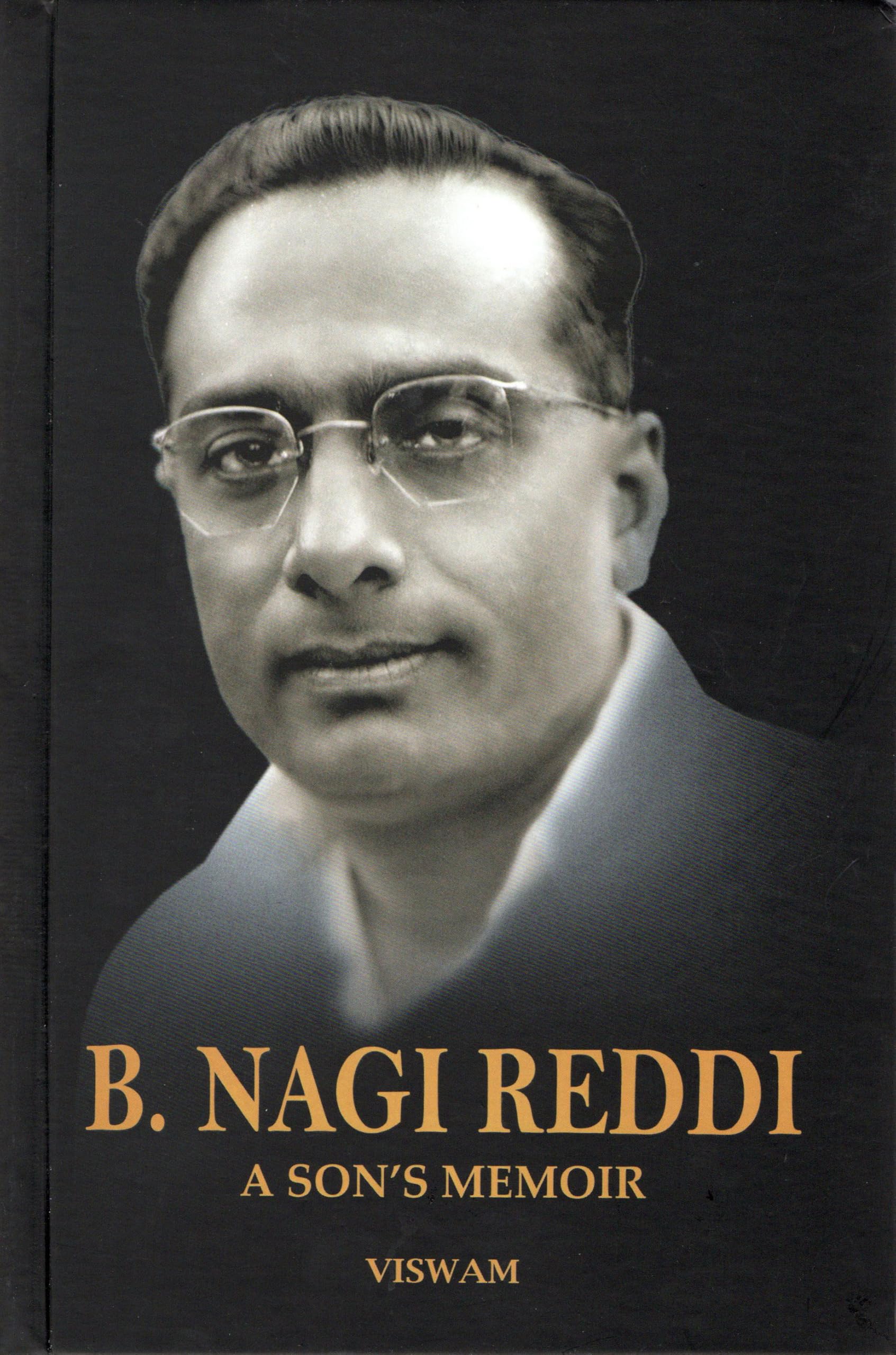 B NAGIREDDI A SON'S MEMOIR